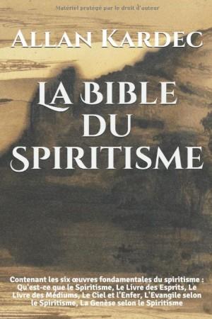 La bible du spiritisme